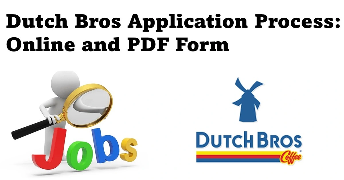 Dutch Bros Application Process Online and PDF Form