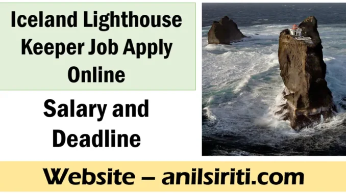 iceland lighthouse keeper job