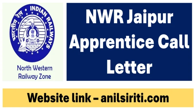 NWR Jaipur Apprentice Call Letter NWR Jaipur Apprentice Call Letter