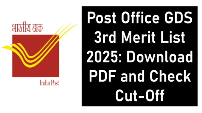 Post Office GDS 3rd Merit List 2025 post office gds 3rd merit list