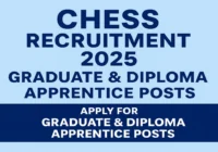 CHESS Recruitment 2025