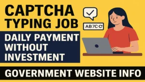 captcha typing job daily payment without investment government website