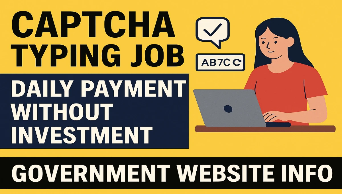 captcha typing job daily payment without investment government website
