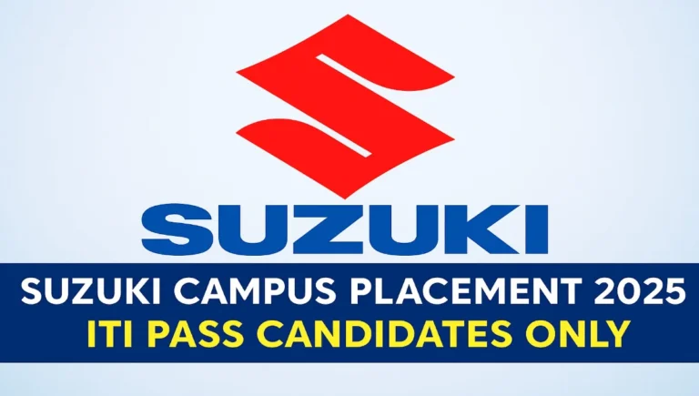 Suzuki Campus Placement 2025, Latest Job Opportunity for ITI Pass Candidates 1 Suzuki Campus Placement
