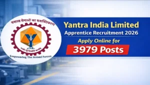 Yantra India Limited Apprentice Recruitment 2026 Apply Online for 3979 Posts